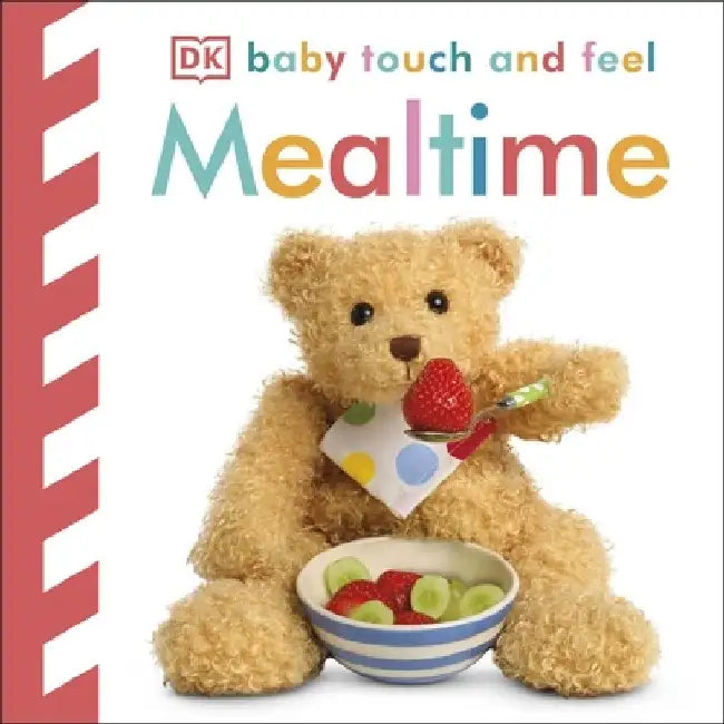 Baby Touch and Feel Mealtime by DK
