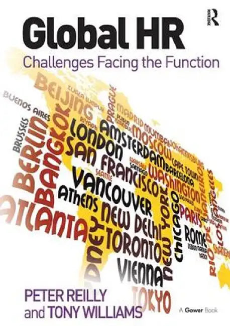 Global HR: Challenges Facing the Function by Peter Reilly