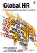 Global HR: Challenges Facing the Function by Peter Reilly