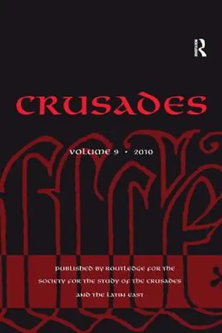 Crusades: Volume 9 by Benjamin Z. Kedar