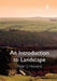 An Introduction to Landscape by Peter J. Howard