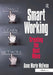 Smart Working: Creating the Next Wave by Anne Marie Mcewan