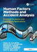 Human Factors Methods and Accident Analysis: Practical Guidance and Case Study Applications by Paul M. Salmon