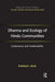 Dharma and Ecology of Hindu Communities: Sustenance and Sustainability by Pankaj Jain