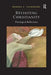 Revisiting Christianity: Theological Reflections by Marius C. Felderhof
