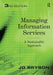 Managing Information Services: A Sustainable Approach by Jo Bryson