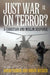 Just War on Terror?: A Christian and Muslim Response by Brian Wicker