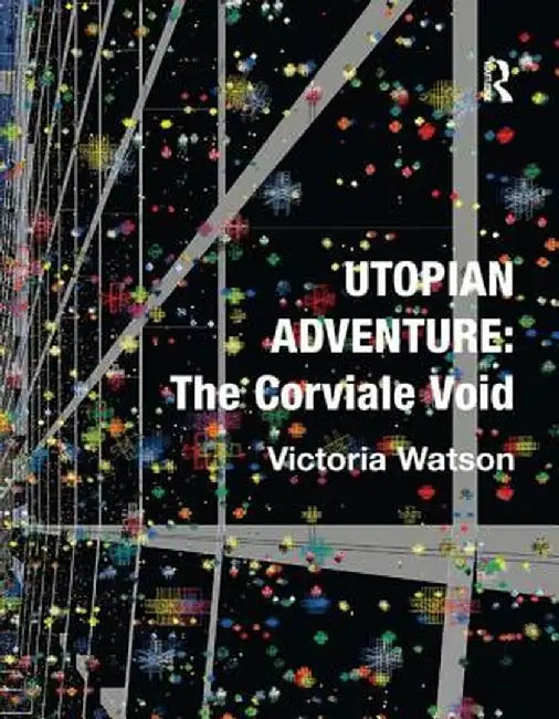 Utopian Adventure: The Corviale Void by Victoria Watson