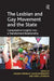 The Lesbian and Gay Movement and the State: Comparative Insights Into a Transformed Relationship by David Paternotte