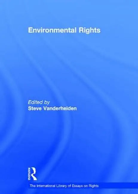 Environmental Rights by Steve Vanderheiden