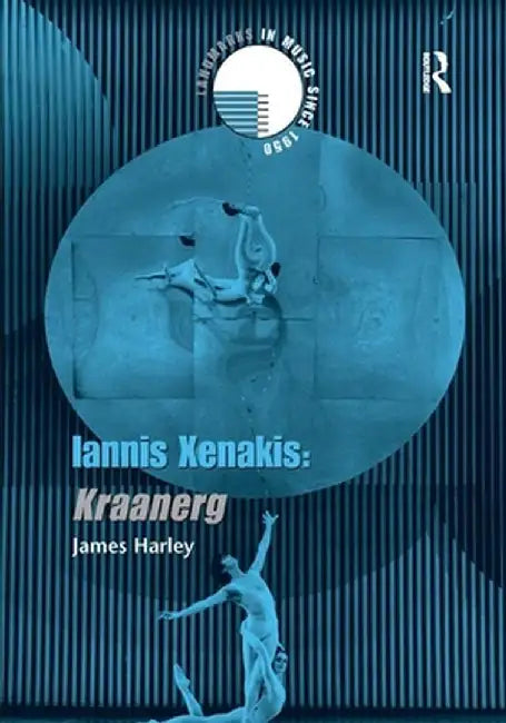 Iannis Xenakis: Kraanerg by James Harley