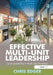 Effective Multi-Unit Leadership: Local Leadership in Multi-Site Situations by Chris Edger