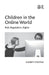 Children in the Online World: Risk, Regulation, Rights by Elisabeth Staksrud
