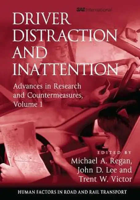 Driver Distraction and Inattention: Advances in Research and Countermeasures, Volume 1 by John D. Lee