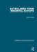 Astrolabes from Medieval Europe by David A. King