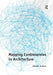 Mapping Controversies in Architecture by Albena Yaneva