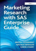 Marketing Research with SAS Enterprise Guide by Kristof Coussement