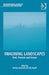 Imagining Landscapes: Past, Present and Future by Monica Janowski, Tim Ingold