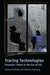 Tracing Technologies: Prisoners' Views in the Era of CSI by Helena Machado