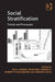 Social Stratification: Trends and Processes by Roxanne Connelly