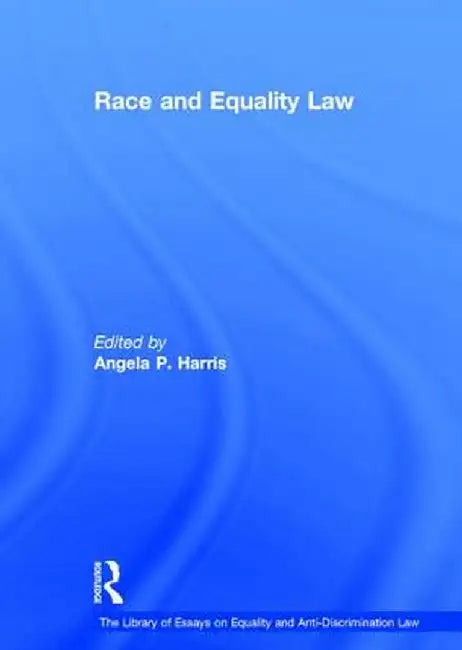 Race and Equality Law by Angela P. Harris