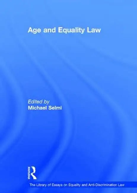 Age and Equality Law by Michael Selmi