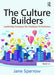 The Culture Builders: Leadership Strategies for Employee Performance. Jane Sparrow by Jane Sparrow