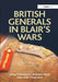 British Generals in Blair's Wars by Jonathan Bailey