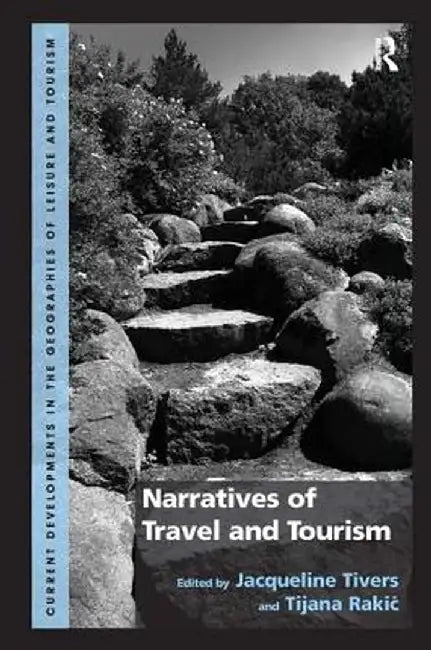 Narratives of Travel and Tourism by Tijana Rakic