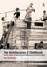 The Architectures of Childhood: Children, Modern Architecture and Reconstruction in Postwar England by Roy Kozlovsky