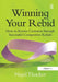 Winning Your Rebid: How to Retain Contracts Through Successful Competitive Rebids by Nigel Thacker