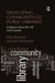 Developing Community-Led Public Libraries: Evidence from the UK and Canada by John Pateman