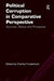 Political Corruption in Comparative Perspective: Sources, Status and Prospects by Charles Funderburk