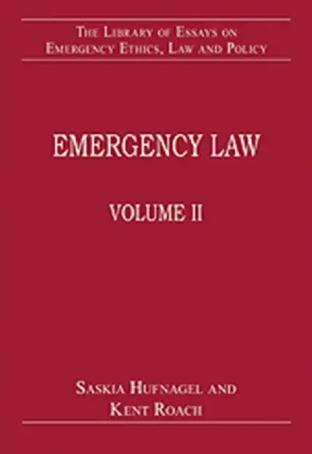 Emergency Law by Kent Roach