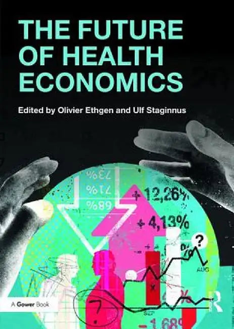 The Future of Health Economics by Olivier Ethgen
