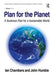 Plan for the Planet: A Business Plan for a Sustainable World by Ian Chambers