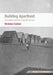 Building Apartheid: On Architecture and Order in Imperial Cape Town by Nicholas Coetzer