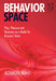 Behavior Space by Alexander Manu