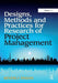 Designs, Methods and Practices for Research of Project Management by Beverly Pasian