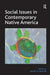 Social Issues in Contemporary Native America: Reflections from Turtle Island. by Hilary N. Weaver by Hilary N. Weaver