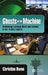 Ghosts in the Machine: Rethinking Learning Work and Culture in Air Traffic Control by Christine Owen