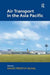 Air Transport in the Asia Pacific by David Timothy Duval