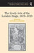 The Lively Arts of the London Stage, 1675�1725 by Kathryn Lowerre