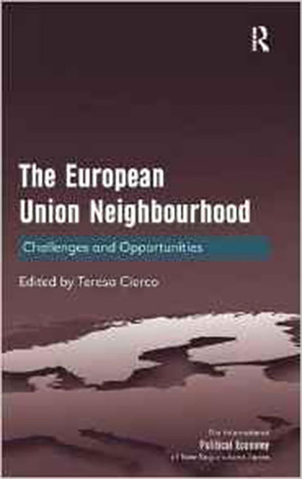 The European Union Neighbourhood: Challenges and Opportunties