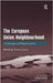 The European Union Neighbourhood: Challenges and Opportunties by Teresa Cierco