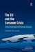 The Eu And The Eurozone Crisis: Policy Challenges and Strategic Choices by Finn Laursen