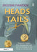 Heads Or Tails: Financial Disaster, Risk Management and Survival Strategy in the World of Extreme Risk by Evgueni Ivantsov