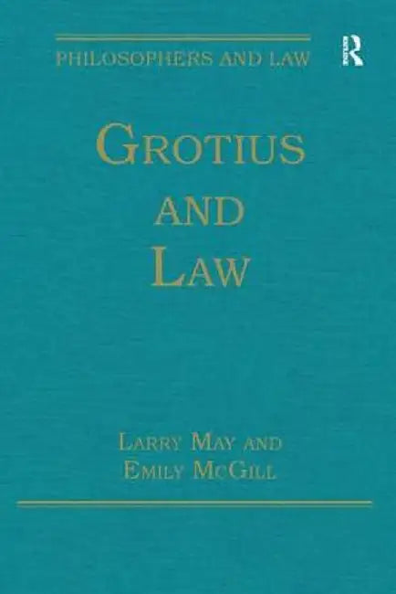 Grotius and Law by Emily McGill