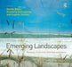 Emerging Landscapes: Between Production and Representation by Davide Deriu