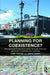 Planning for Coexistence?: Recognizing Indigenous rights through land-use planning in Canada and Australia by Libby Porter